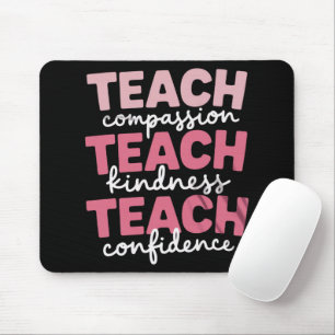 Teach Cute Teacher Life Education Inspirational  Mouse Pad