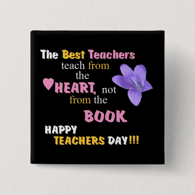 Teach From The Heart 2 Inch Square Button (Front)