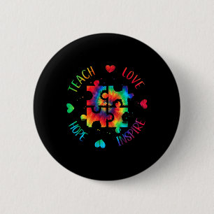 Teach Hope Love Inspire Autism Awareness Teacher T 2 Inch Round Button