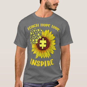 Teach Hope Love Inspire Sunflower Autism Awareness T-Shirt