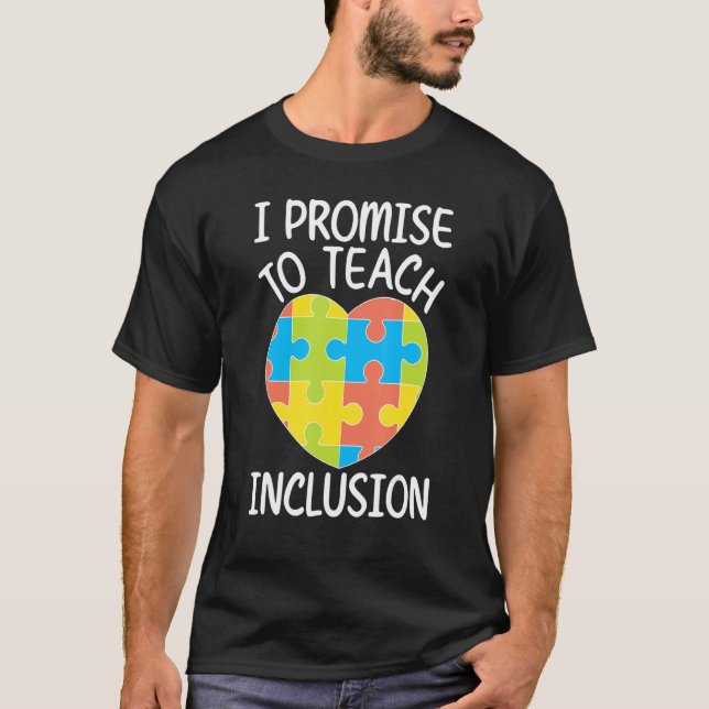 Teach Inclusion SPED Teacher Special Education Tea T-Shirt (Front)