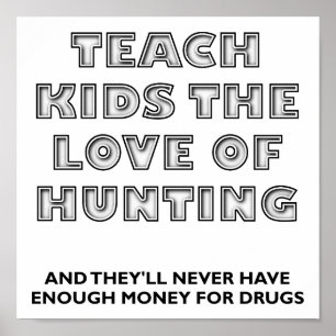 Teach Kids Funny Hunting Poster