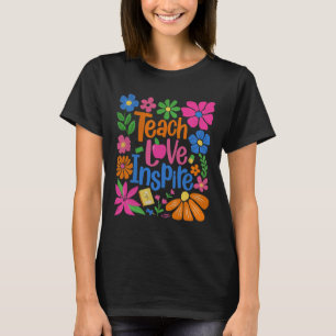 Teach Love Inspire Back To School T-Shirt