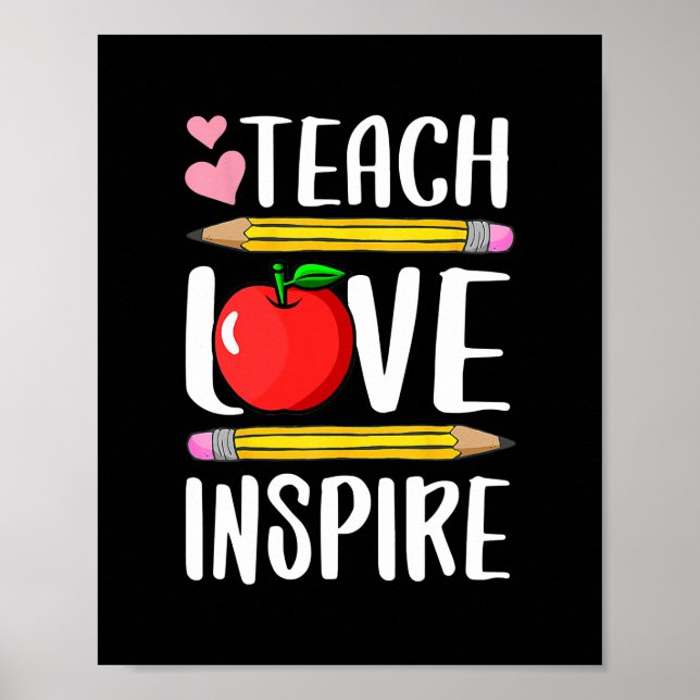 Teach Love Inspire Back To School Teacher Gift  Poster (Front)