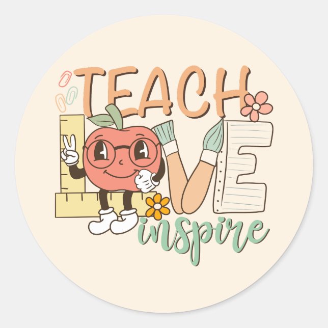 Teach Love Inspire Classic Round Sticker (Front)