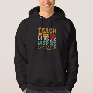 Teach Love Inspire Colorful Teacher Garde Hoodie