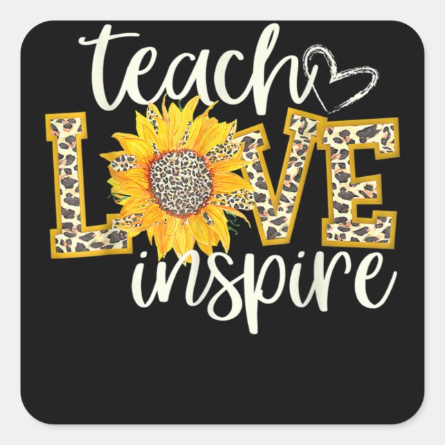 Teach Love Inspire Cute Sunflower Leopard Square Sticker (Front)