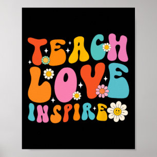 Teach Love Inspire First Day School Byck To School Poster