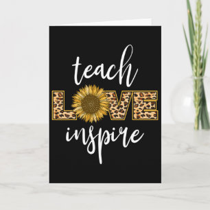 Teach Love Inspire Funny Leopard Sunflower Gifts F Card