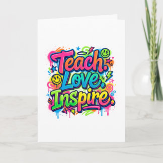 Teach. Love. Inspire. Graffiti Style Card Teacher