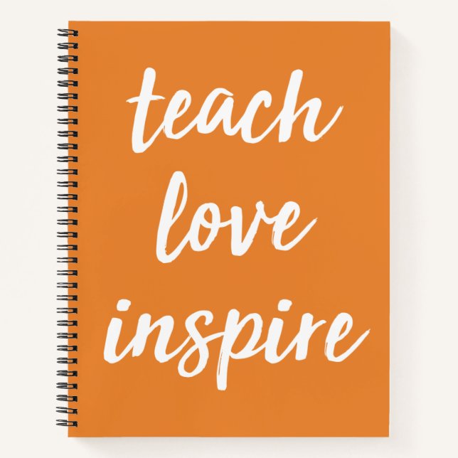 Teach Love Inspire | Inspirational Phrase Notebook (Front)
