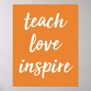 Teach Love Inspire   Inspirational Phrase Poster
