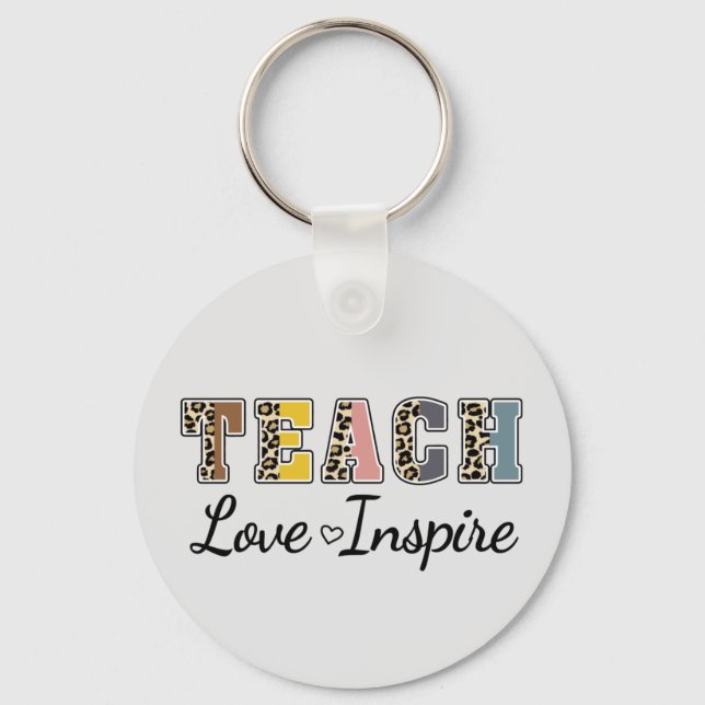 Teach, Love, Inspire Keychain (Front)