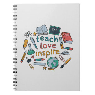 Teach Love Inspire Notebook
