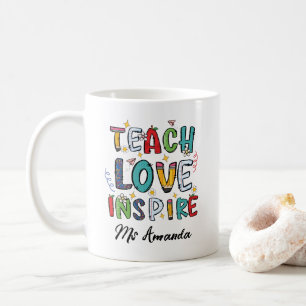 Teach Love Inspire Personalized Teacher Gift Coffee Mug