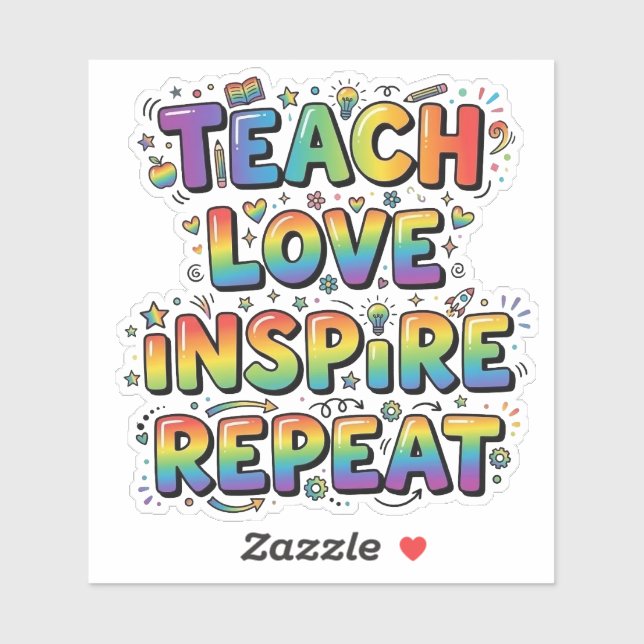 Teach Love Inspire Repeat Teacher Appreciation (Sheet)
