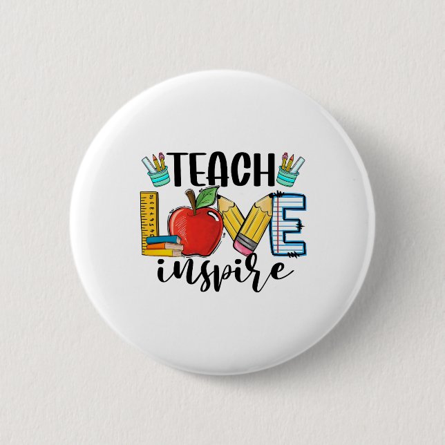Teach Love Inspire Shirt Funny Ck To School Teache 2 Inch Round Button (Front)