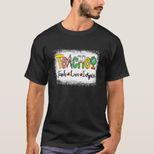 Teach Love Inspire Teacher Appreciation Back To Sc T-Shirt