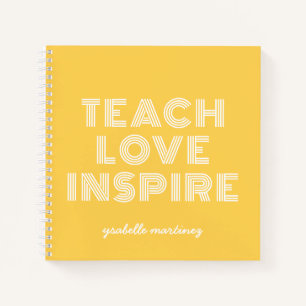 Teach Love Inspire Teacher Appreciation Day Notebook
