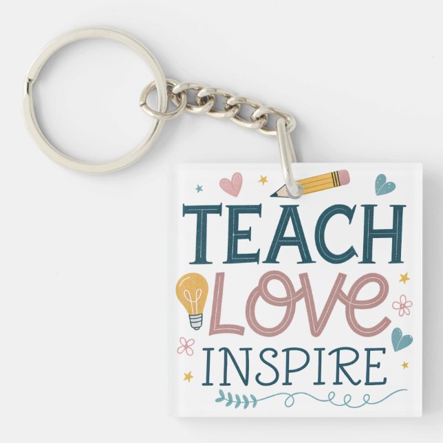 Teach Love Inspire – Teacher Appreciation Gift Keychain (Front)