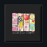 Teach Love Inspire Teacher First Day Funny Back To Magnet<br><div class="desc">Teach Love Inspire Teacher First Day Funny Back To School 1</div>