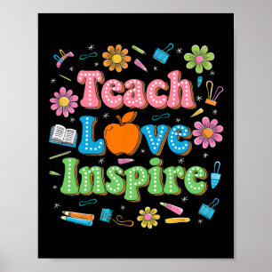 Teach Love Inspire Teacher Life Inspirational Back Poster