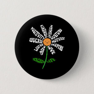 Teach Love Inspire Teachers Inspirational Flower T 2 Inch Round Button