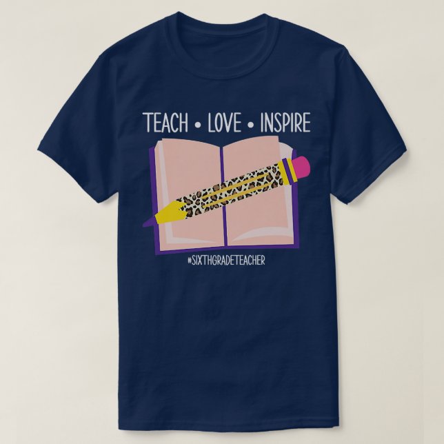 Teach Love Inspire Valentines Day Book 6th Grade T T-Shirt (Design Front)