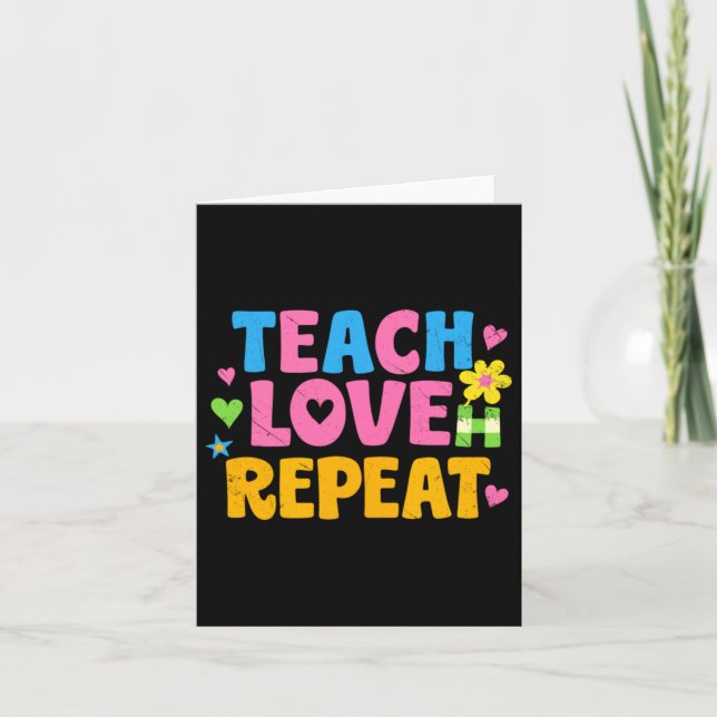 Teach Love Repeat Colourful Teacher Design Card (Front)