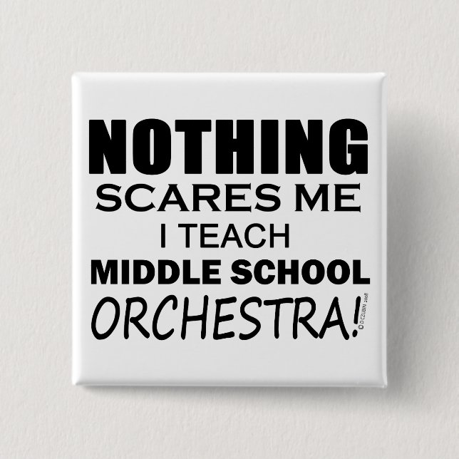 Teach Middle School Orchestra 2 Inch Square Button (Front)