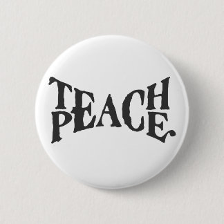 Teach Peace 2 Inch Round Button