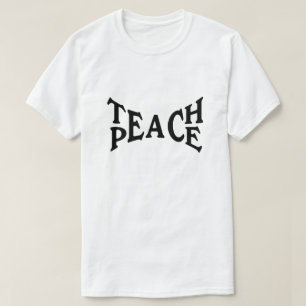 Teach Peace T-Shirt