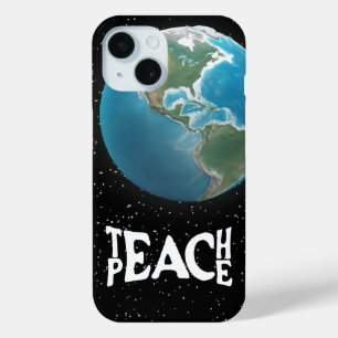 "Teach Peace" Text and Planet Earth iPhone 15 Case