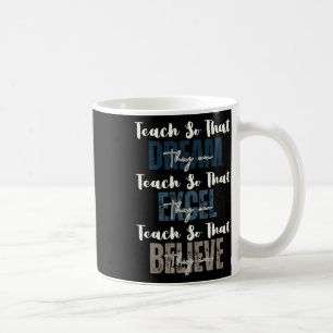 Teach So That They Can Dream Black History Month Coffee Mug