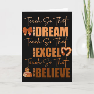 Teach So That They Can Dream Excel Teacher Black H Card