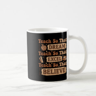Teach So That They Can Dream Excel Teacher Black H Coffee Mug