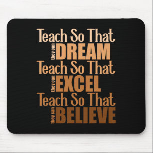 Teach So That They Can Dream Excel Teacher Black H Mouse Pad