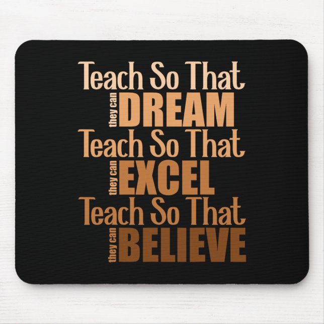 Teach So That They Can Dream Excel Teacher Black H Mouse Pad (Front)