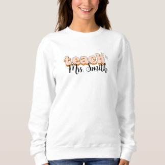 teach sweatshirt