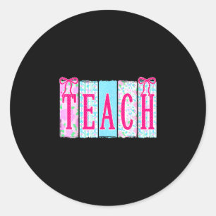 Teach teacher funny back to school happy first day classic round sticker