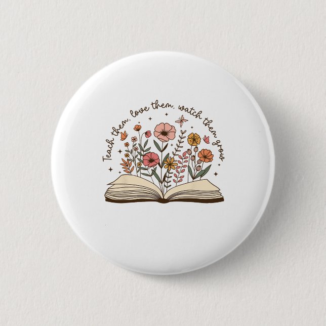 Teach Teacher Wildflower Back To School First Day  2 Inch Round Button (Front)