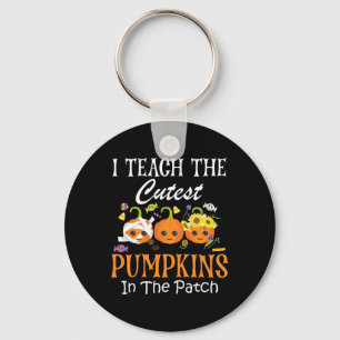 Teach The Cutest Pumpkins In The Patch Teacher Fal Keychain