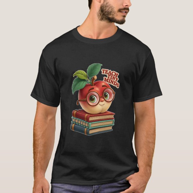 Teach Tiny Minds Cute Apple With Glasses Educator T-Shirt (Front)