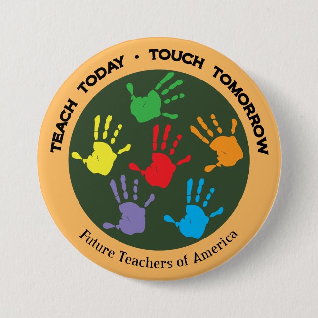 Teach Today - Touch Tomorrow 3 Inch Round Button (Front)