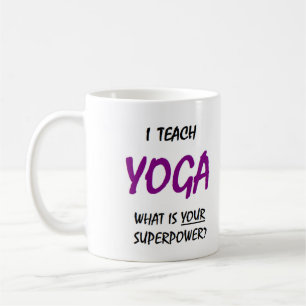 Teach yoga coffee mug