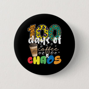 Teacher 100 Days Of School 100 Days Of Coffee And  2 Inch Round Button