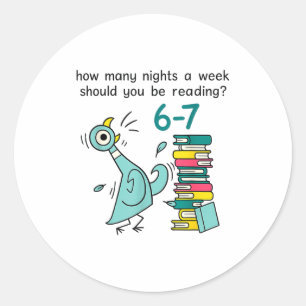 Teacher 67 How Many Nights A Week Should You Be Re Classic Round Sticker