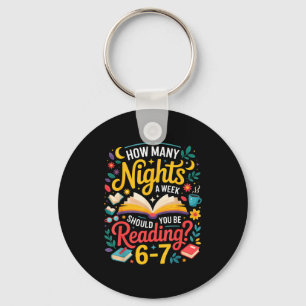 Teacher 67 How Many Nights A Week Should You Be Re Keychain
