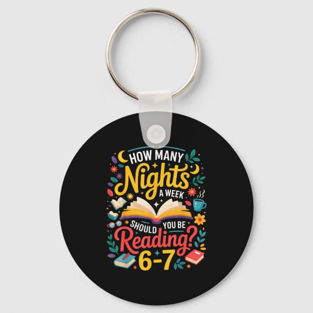 Teacher 67 How Many Nights A Week Should You Be Re Keychain (Front)