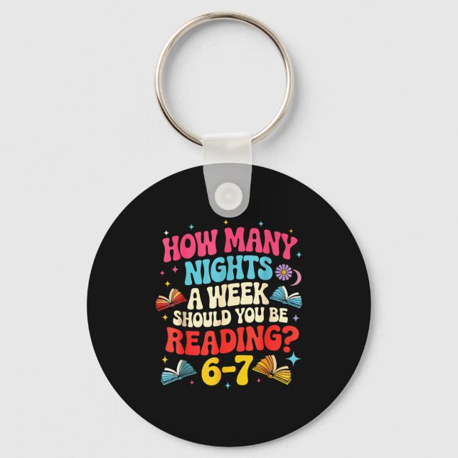 Teacher 67 How Many Nights A Week Should You Be Re Keychain (Front)